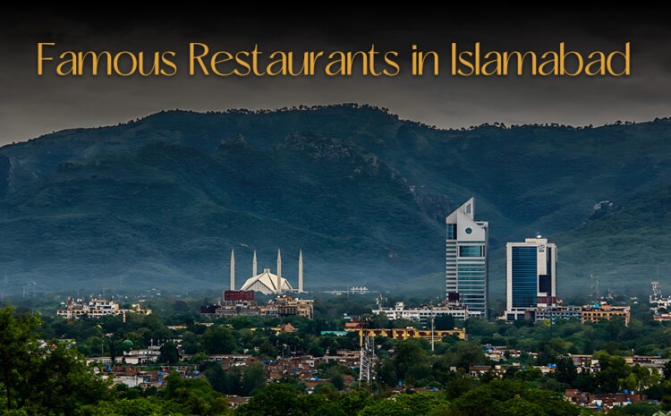  Famous Restaurants in Islamabad