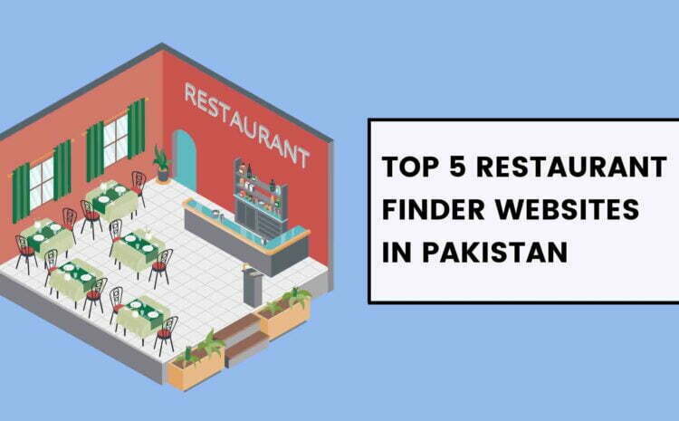  5 Best Restaurant Finder Websites in Pakistan
