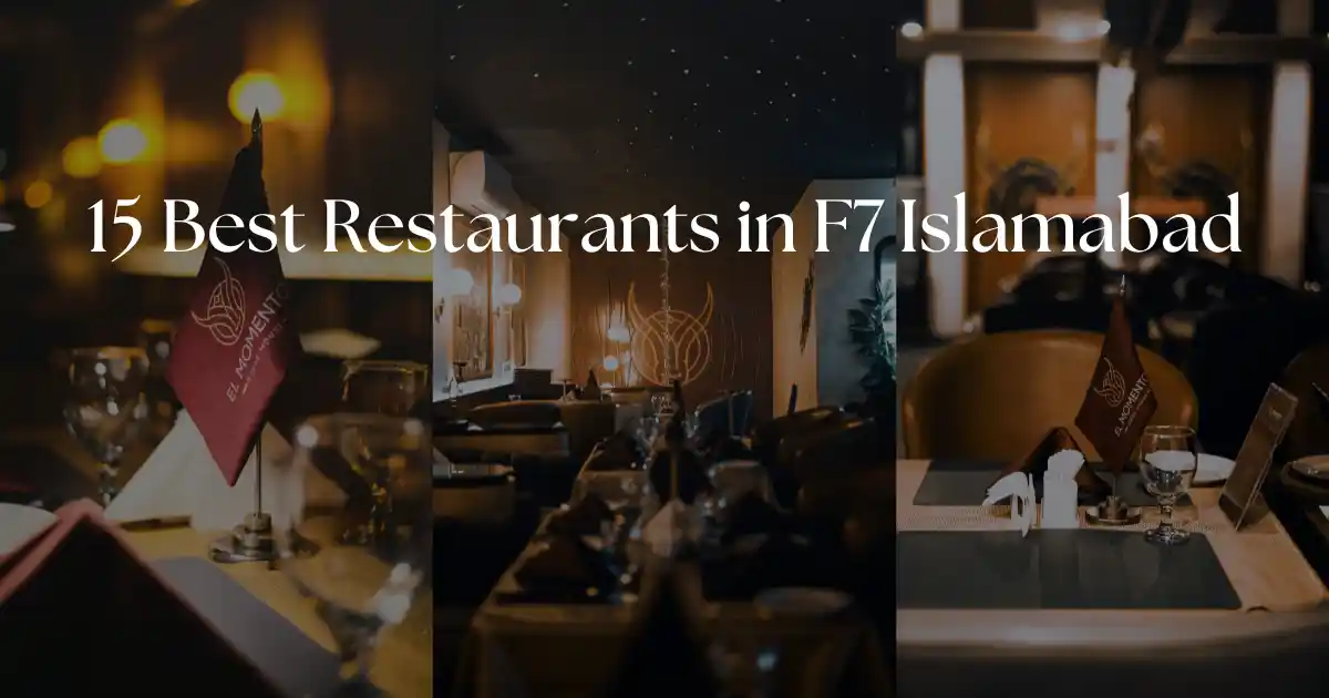 Best Restaurants in F7 Islamabad