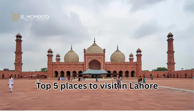  Top 5 places to visit in Lahore